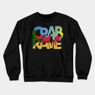 Crab Rave Crewneck Sweatshirt